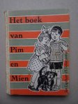 Ligthart, Jan  & H. Scheepstra. - Het boek van Pim en Mien. Vier deeltjes te zamen in één band.