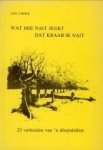 BOER, JAN J - Wat mie nait jeukt dat kraab ik nait. 25 Verhoalen van 'n dörpsdokter BOER, JAN J - Wat mie nait jeukt dat kraab ik nait. 25 Verhoalen van 'n dörpsdokter