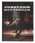 P. Groenendijk 99619 - Jobsveem Rotterdam een gebouw in beweging 1912-2008