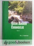 Huisman, Ds. L. - Geen ander Evangelie, deel 2  --- 7 preken