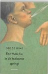 Oek de Jong - Een man die in de toekomst springt