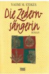 Stokes, Naomi M. - Die Zedernsangerin