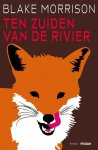 B. Morrison - Ten zuiden van de rivier