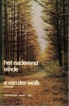 Wolk, E. van der (redactie) - Het naderend einde