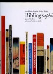 GODFREY, Jason - Bibliographic. 100 Classic Graphic Design Books. (HARDCOVER)