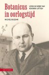 Michiel Bussink - Botanicus in oorlogstijd Leven en werk van Hendrik Uittien