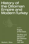 Stanford J. Shaw - History of the Ottoman Empire and Modern Turkey