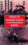 Lall, Sanjaya - Developing countries in the international economy: selected papers