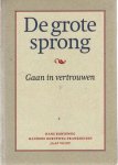 Korteweg, Hanneke Korteweg-Frankhuisen, Jaap Voigt, Hans - De Grote Sprong. Gaan in vertrouwen