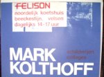 Golberdinge, Dan van - Mark Kolthof. - schilderijen- collages Golberdinge, Dan van - Mark Kolthof. - schilderijen- collages