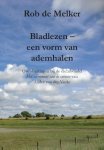 Rob de Melker - Bladlezen - een vorm van ademhalen