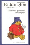 Bond, Michael .. Met tekeningen van Peggy Fortnum. - Paddington  Klassiekers  .. Een beer genaamd Paddington