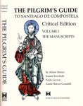 Stones, Alison & Jeanne Krochalis, et al. - The Pilgrim's Guide: A critical edition. I: The manuscripts: Their creation, production and reception.