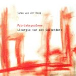 Johan van der Dong - Fabriekspsalmen