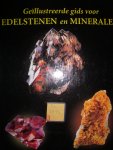 diverse auteurs - Geillustreerde gids voor edelstenen en mineralen