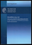 Hauptmann, Wulf - Modellierungen von Dieseloxidationskatalysatoren : Analyse, Optimierung und Modellierung komplexer Reaktionsmechanismen