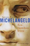 A. Forcellino 123926 - Michelangelo een rusteloos leven