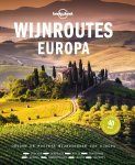 Lonely Planet 38533 - Wijnroutes Europa Ontdek de mooiste wijnstreken van Europa