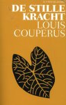 Louis Couperus - (1) De Stille Kracht