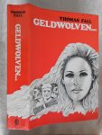 Fall, Thomas - Geldwolven . . . [ isbn 9023501608 ]