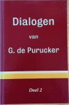 Purucker, G. de / Conger, Arthur L. (red.) - DIALOGEN VAN G. DE PURUCKER. Verslag van de bijeenkomsten van de Katherine Tingley Memorial Group. (2 delen) Purucker, G. de / Conger, Arthur L. (red.) - DIALOGEN VAN G. DE PURUCKER. Verslag van de bijeenkomsten van de Katherine Tingley Memorial Group. (2 delen)