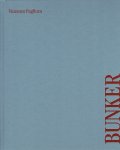 PAGLIUCA, Vincenzo - Vincenzo Pagliuca - Bunker. - [New].