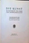 - Die Kunst Monatshefte für freie und angewandte Kunst Vierundzwanzigster Band der " Dekorativen Kunst" XIV Jahrgang - Die Kunst Monatshefte für freie und angewandte Kunst Vierundzwanzigster Band der " Dekorativen Kunst" XIV Jahrgang