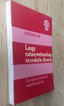 Seldenryk - LANGS NATUURWETENSCHAP EN EVOLUTIE-THEORIE - Een Bijbels-historische ontdekkingstocht / druk 1
