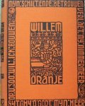 Hertog, A. den - Willem van Oranje beelden uit het leven van Prins Willen van Oranje.