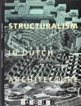 Wim J. Van Heuvel - Structuralism in Dutch Architecture
