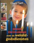 David Self (vertaald door Lenie Hof) - Junior Encyclopedie over de wereldgodsdiensten
