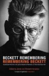 James Knowlson 49354 - Beckett Remembering, Remembering Beckett
