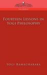 Ramacharaka, Yogi - Fourteen lessons in Yogi Philosophy