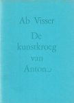 Visser, Ab - De kunstkroeg van Anton