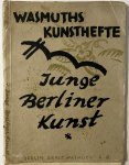 [Expressionism Berlin] - Berlin art expressionism 1919 | Wasmuths Kunsthefte. Junge Berliner Kunst (Heft 6), first edition, H. Th. Bossert, Ernst Wasmuth verlag, Berlin 1919, folio edition, 4 pp. text and 13 lithographs.