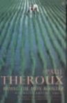 Paul Theroux - Riding the Iron Rooster By Train Through China