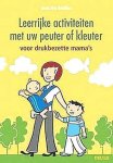 McGillian , Jamie Kyle . [ isbn 9789044714463 ] 5116 - Leerrijke Activiteiten met uw Peuter of Kleuter . ( Voor drukbezette mama's . ) De tijd die u met uw kind doorbrengt, is kostbaar. Maar tussen het werk, huishoudelijke taken, het boodschappen doen, enzovoort, is het soms moeilijk een gaatje in uw -