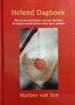 Son , Marlies van . [ isbn 9789080557598 ] 3315 ( Met leeslint . ) - Helend Dagboek . ( Om na het overlijden van een dierbare de draad van het leven weer op te pakken . ) Een ieder verwerkt verlies op een andere manier: door bijvoorbeeld troostende woorden, helende oefeningen en/of door het opschrijven van zijn of -