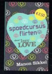 Sikkel, Manon - Spoedcursus flirten door Izzy Love