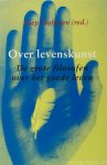 DOHMEN, J., (RED.) - Over levenskunst. De grote filosofen over het goede leven. Nederlandse vertaling Mark Wildschut.
