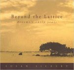 Sickert, Susan - Beyond the Lattice  -  Broome's early years