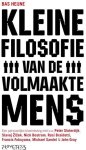 Heijne, Bas - Kleine filosofie van de volmaakte mens