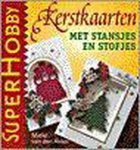 M. van den Akker - Kerstkaarten met stansjes en stofjes / SuperHobby