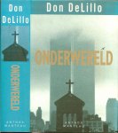 DeLillo, Don .. Vertaling Marijke Koch & Mieke lindenburg en Harry Pallemans - Onderwereld  * Delillo's grootste en meest aangrijpende roman tot nu toe ,is de briljant ineengevlochten geschiedenis van het amerika van de afgelopen vijtig jaar,die de ziel van de Amerikaanse cultuur blootlegt