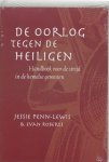 Penn-Lewis, Jessie, Roberts, Evan - De Oorlog Tegen De Heiligen