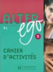 Daill, Emmanuelle, Pascale Trévisol - Alter Ego 3 Methode de Francais. Cahiers d'activités