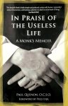 Paul Quenon - In Praise of the Useless Life