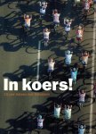 Peter Ouwerkerk, Wilfried de Jong, Jacob Bergsma - In Koers -10 jaar fietsen met Rabobank