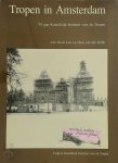 Huub Jans 144521, Hans van den Brink 242459, Koninklijk Instituut voor de Tropen - Tropen in Amsterdam 70 jaar Koninklijk Instituut voor de Tropen