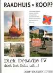 Warmenhoven, Joop - Raadhuis te koop? Dirk Draadje IV doet het licht uit..! Voorhoutse historie, scholen, kerken, dorpspolitiek, priesterstudenten, zusters en broeders, sportmensen en bedrijven.